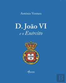 D.João VI e o Exército