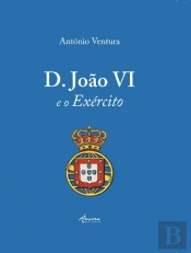 D.João VI e o Exército
