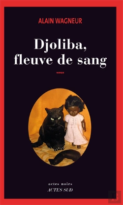 Bertrand.pt - Djoliba, Fleuve De Sang