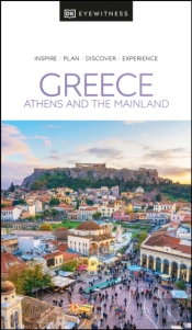 Dk Eyewitness Greece: Athens And The Mainland