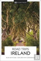 Dk Eyewitness Road Trips Ireland