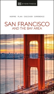 Dk Eyewitness San Francisco And The Bay Area