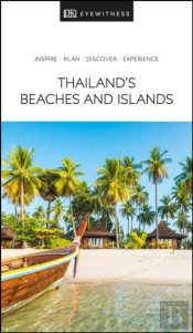 Dk Eyewitness Thailand'S Beaches And Islands