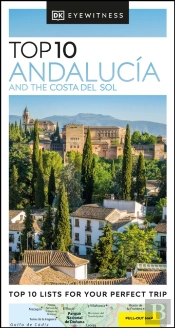 Dk Eyewitness Top 10 Andalucia And The Costa Del Sol