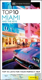 Dk Eyewitness Top 10 Miami And The Keys