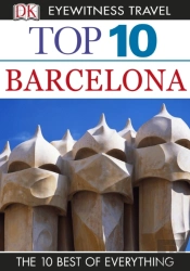 Dk Eyewitness Top 10 Travel Guide: Barcelona