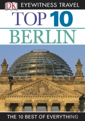 Dk Eyewitness Top 10 Travel Guide: Berlin