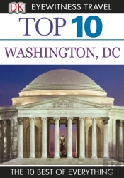 Dk Eyewitness Top 10 Travel Guide: Washington Dc