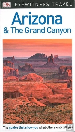 Bertrand.pt - Dk Eyewitness Travel Guide Arizona & The Grand Canyon