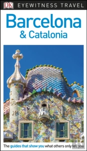 Dk Eyewitness Travel Guide Barcelona And Catalonia