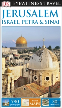 Bertrand.pt - Dk Eyewitness Travel Guide Jerusalem, Israel, Petra And Sinai