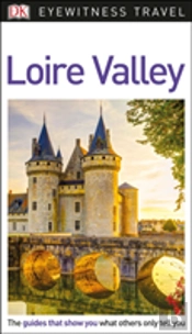 Dk Eyewitness Travel Guide Loire Valley