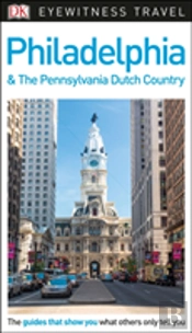 Dk Eyewitness Travel Guide Philadelphia & The Pennsylvania Dutch Country