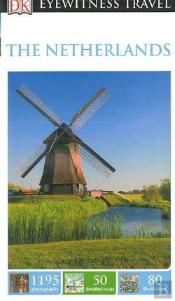 Bertrand.pt - DK Eyewitness Travel Guide The Netherlands