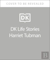Dk Life Stories Harriet Tubman