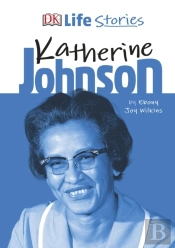Dk Life Stories Katherine Johnson
