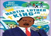 Dk Life Stories: Martin Luther King Jr.