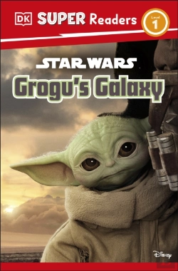 Bertrand.pt - Dk Super Readers Level 1 Star Wars Grogu'S Galaxy