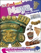 Dkfindout! Maya, Incas, And Aztecs
