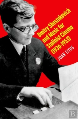 Bertrand.pt - Dmitry Shostakovich And Music For Stalinist Cinema (1936-1953)