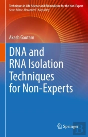 Dna And Rna Isolation Techniques For Non-Experts