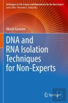 Dna And Rna Isolation Techniques For Non-Experts