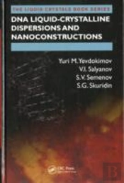 Dna Liquid-Crystalline Dispersions And Nanoconstructions