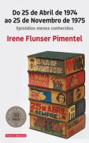 Do 25 de Abril de 1974 ao 25 de Novembro de 1975 - Episódios menos Conhecidos