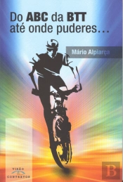 Do ABC da BTT até onde puderes...