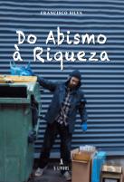 Do Abismo à Riqueza