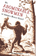 Do Abominable Snowmen Of America Really Exist?