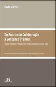 Do Acordo de Colaboração à Sentença Premial