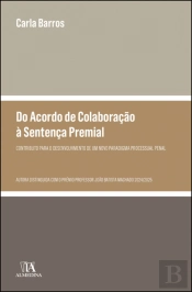 Do Acordo de Colaboração à Sentença Premial