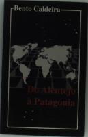 Do Alentejo à Patagónia