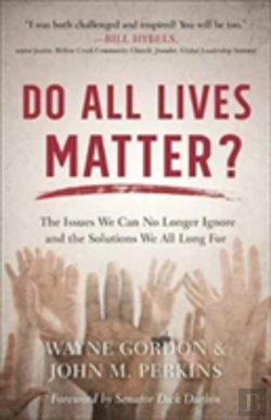 Bertrand.pt - Do All Lives Matter? Â€“ The Issues We Can No Longer Ignore And The Solutions We All Long For