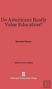 Do Americans Really Value Education?