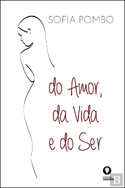 Bertrand.pt - Do Amor, da Vida e do Ser