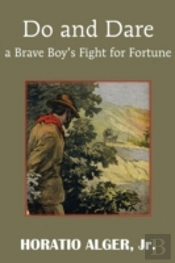 Do And Dare - A Brave Boy'S Fight For Fo
