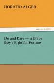 Do And Dare - A Brave Boy'S Fight For Fortune