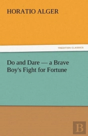 Do And Dare - A Brave Boy'S Fight For Fortune