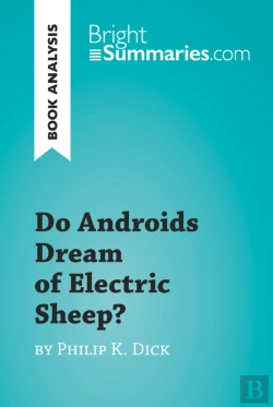 Bertrand.pt - Do Androids Dream Of Electric Sheep? By Philip K. Dick (Book Analysis)