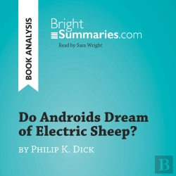 Bertrand.pt - Do Androids Dream Of Electric Sheep? By Philip K. Dick (Book Analysis)