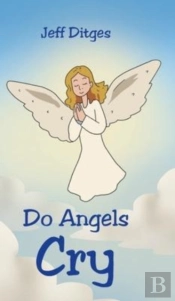 Do Angels Cry