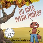 Do Ants Wear Pants?