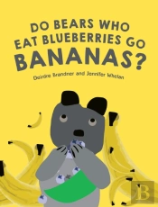 Do Bears Who Eat Blueberries Go Bananas?