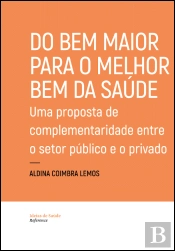 Do Bem Maior para o Melhor Bem da Saúde