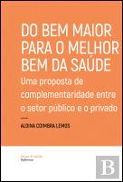 Do Bem Maior para o Melhor Bem da Saúde