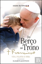 Do Berço ao Trono
