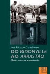 Do Bidonville ao Arrastão