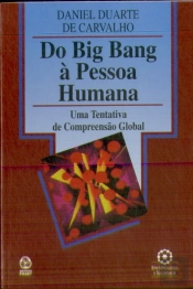 Do Big Bang à Pessoa Humana